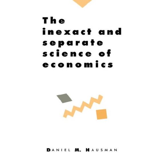 Pre-Owned The Inexact and Separate Science of Economics 9780521415019 /