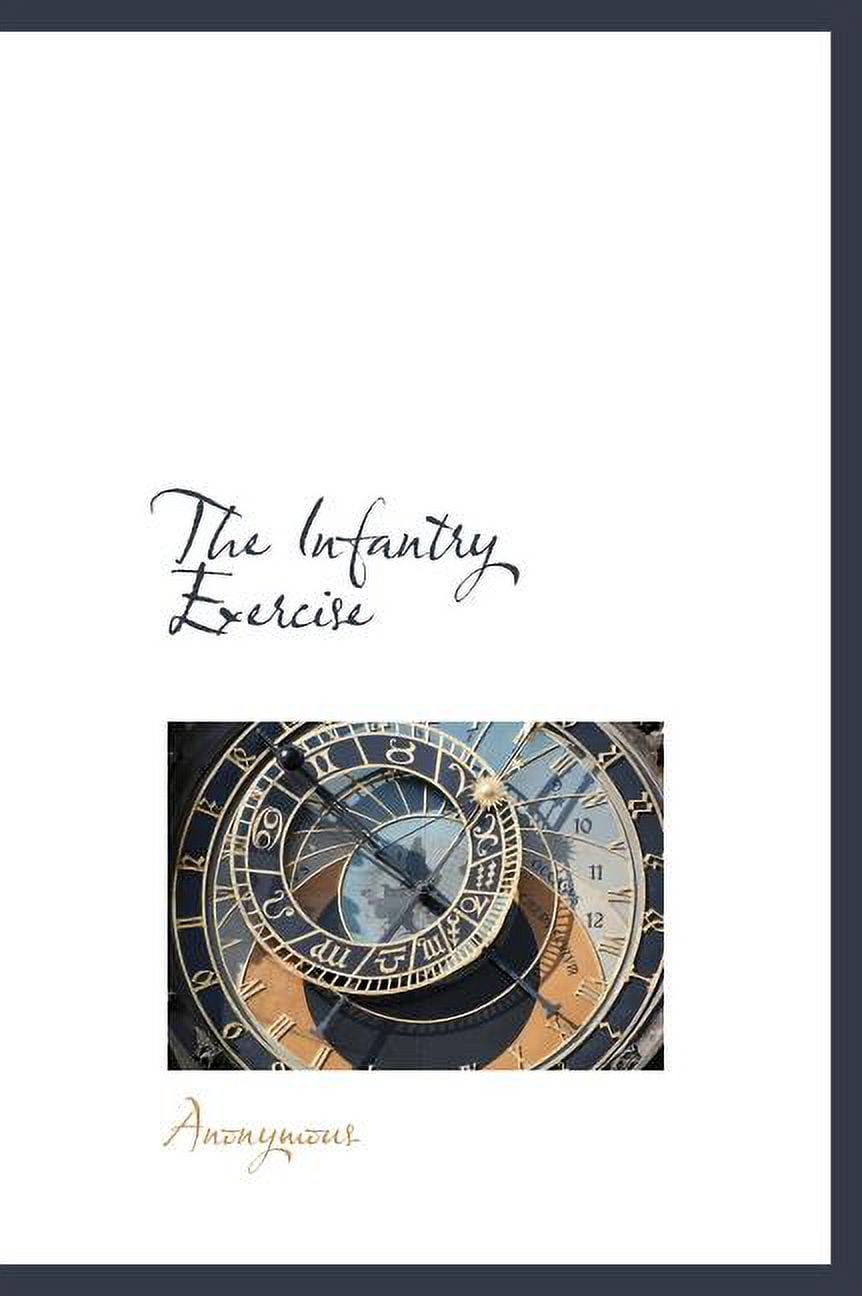 The Infantry Exercise (Hardcover)