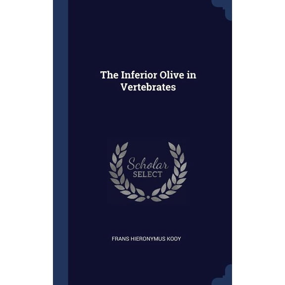 The Inferior Olive in Vertebrates (Hardcover)