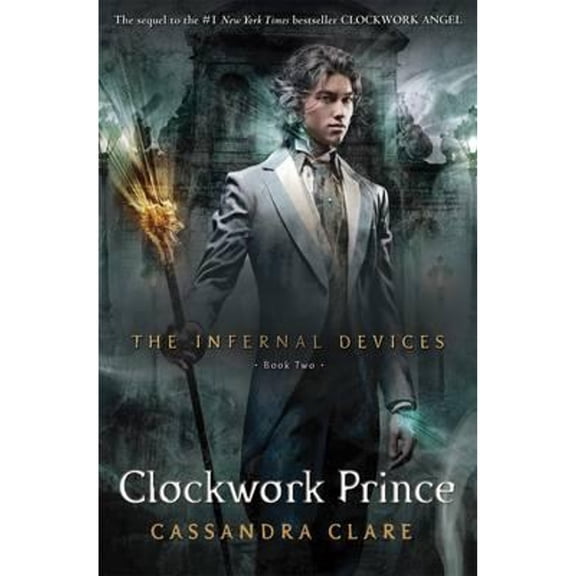 Pre-Owned The Infernal Devices 2: Clockwork Prince: From the international bestselling author who defined (Paperback) by Cassandra Clare