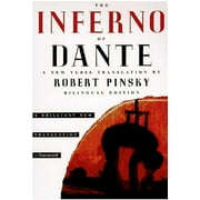 DANTE; PROFESSOR ROBERT PINSKY; PROFESSOR OF ITALIAN AND COMPARATIVE LITERATURE JOHN FRECCERO The Inferno of Dante : A New Verse Translation, Bilingual Edition (Paperback)