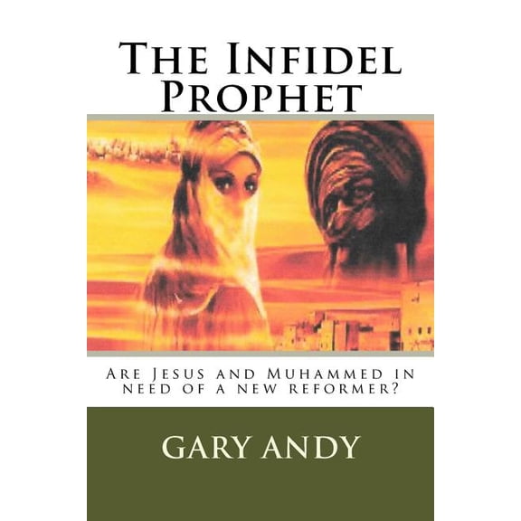 The Infidel Prophet (Paperback)