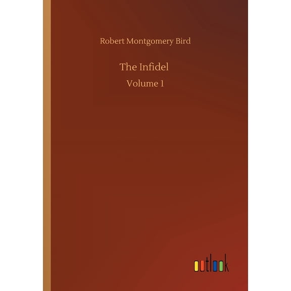 The Infidel: Volume 1, (Paperback)
