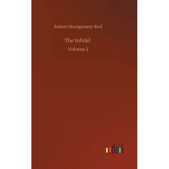 The Infidel: Volume 2, (Hardcover)