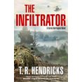 thumbnail image 1 of Pre-Owned The Infiltrator: A Derek Harrington Novel (Hardcover) 1250832268 9781250832269, 1 of 1