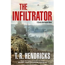 Pre-Owned The Infiltrator: A Derek Harrington Novel (Hardcover) 1250832268 9781250832269