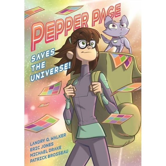 Infinite Adventures of Supernova Pepper Page Saves the Universe!, (Paperback)
