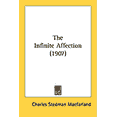 thumbnail image 1 of The Infinite Affection (1907) (Paperback), 1 of 1