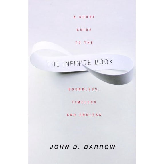 Pre-Owned The Infinite Book: A Short Guide To The Boundless, Timeless, and Endless Paperback