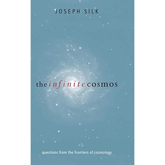 Pre-Owned The Infinite Cosmos: Questions from the Frontiers of Cosmology (Hardcover) 0198505108 9780198505105
