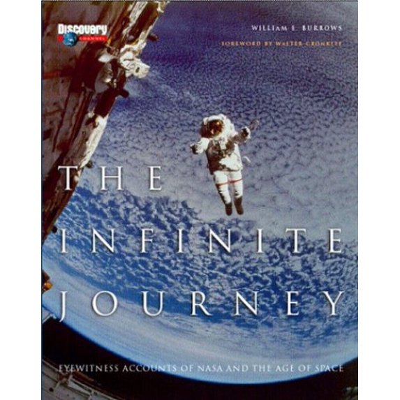 Pre-Owned The Infinite Journey: Eyewitness Accounts of NASA and the Age of Space (Hardcover) 1563319241 9781563319242