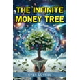 thumbnail image 1 of The Infinite Money Tree, (Paperback), 1 of 1