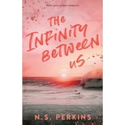 The Infinity Between Us, Paperback