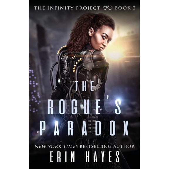 The Infinity Project The Rogue's Paradox, Book 2, (Paperback)