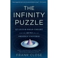 thumbnail image 1 of Pre-Owned Infinity Puzzle: Quantum Field Theory and the Hunt for an Orderly Universe (Paperback) 0465063829 9780465063826, 1 of 1