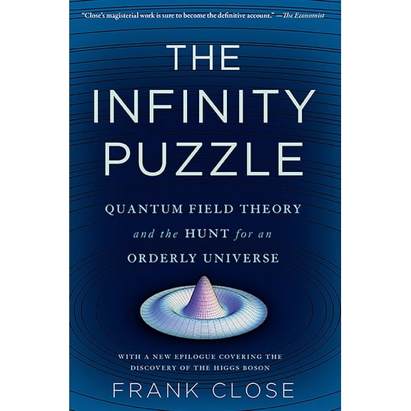 Infinity Puzzle: Quantum Field Theory and the Hunt for an Orderly Universe, (Paperback)