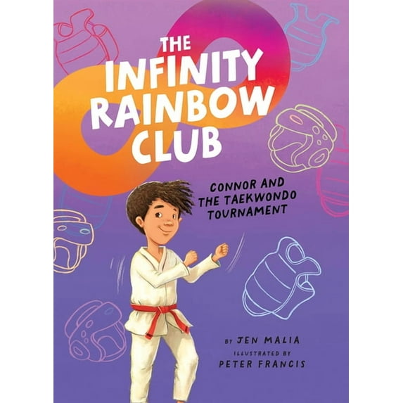 The Infinity Rainbow Club Connor and the Taekwondo Tournament, (Paperback)