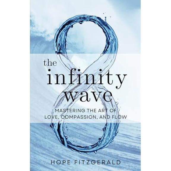 Pre-Owned The Infinity Wave (Paperback) 1959348205 9781959348207