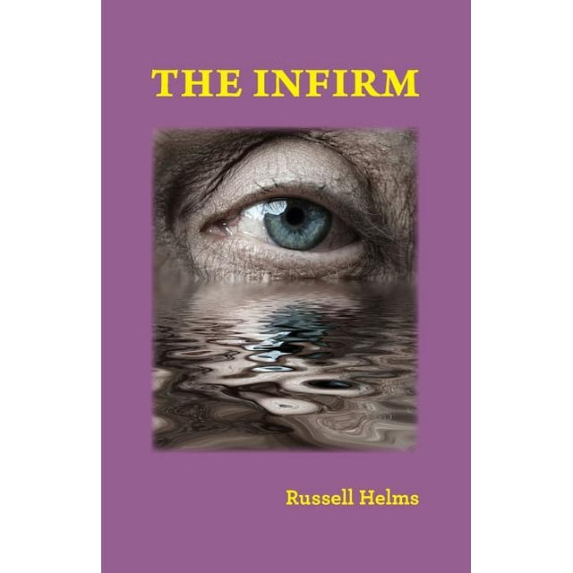 The Infirm (Paperback)