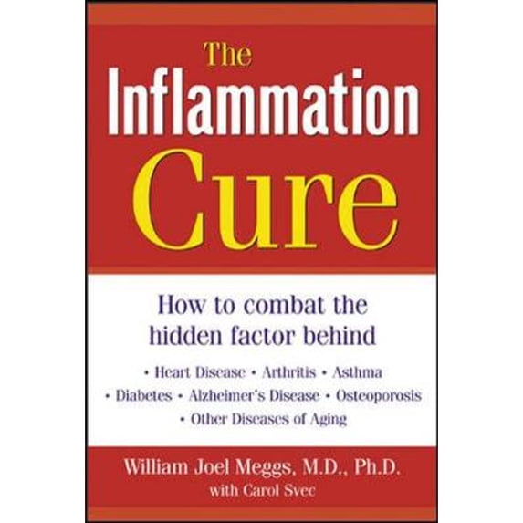 Pre-Owned The Inflammation Cure (Hardcover) 0071413200 9780071413206