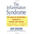 thumbnail image 1 of Pre-Owned The Inflammation Syndrome: The Complete Nutritional Program to Prevent and Reverse Heart Disease, Arthritis, Diabetes, Allergies, and Asthma (Paperback) 0471478814 9780471478812, 1 of 1