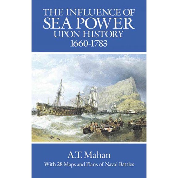Pre-Owned The Influence of Sea Power Upon History, 1660-1783 (Dover Military History, Weapons, Armor) Paperback