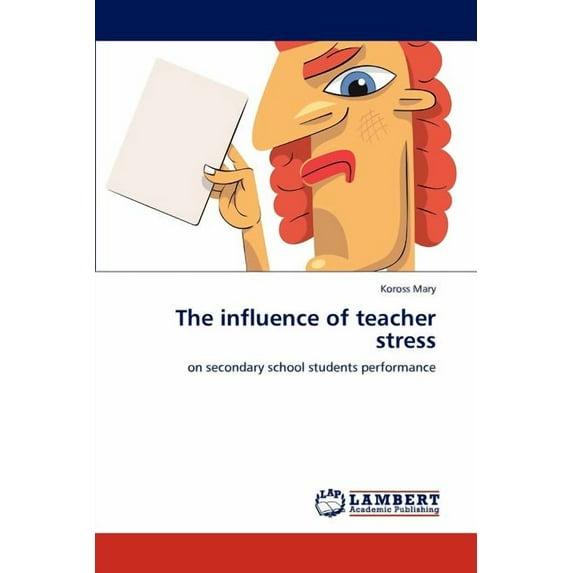The Influence of Teacher Stress (Paperback)