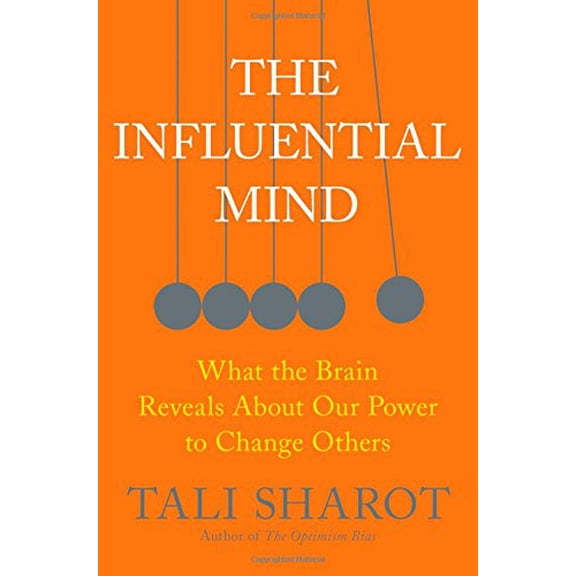 Pre-Owned The Influential Mind: What the Brain Reveals about Our Power to Change Others (Hardcover) 1627792651 9781627792653