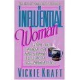 thumbnail image 1 of Pre-Owned The Influential Woman: How Every Woman Can Make a Dynamic Difference in Other Women's Lives (Paperback) 0849933498 9780849933493, 1 of 1