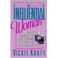 thumbnail image 1 of Pre-Owned The Influential Woman: How Every Woman Can Make a Dynamic Difference in Other Women's Lives (Paperback) 0849933498 9780849933493, 1 of 1