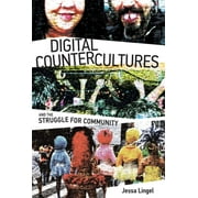 The Information Society Series: Digital Countercultures and the Struggle for Community (Hardcover)