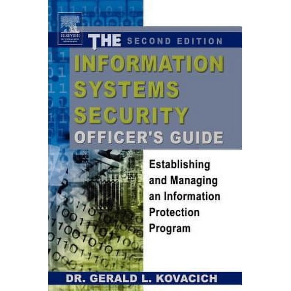 Pre-Owned The Information Systems Security Officer's Guide : Establishing and Managing an Information Protection Program (Paperback) 9780750676564