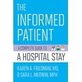 thumbnail image 1 of Pre-Owned The Informed Patient: A Complete Guide to a Hospital Stay (Paperback) 150170995X 9781501709951, 1 of 1