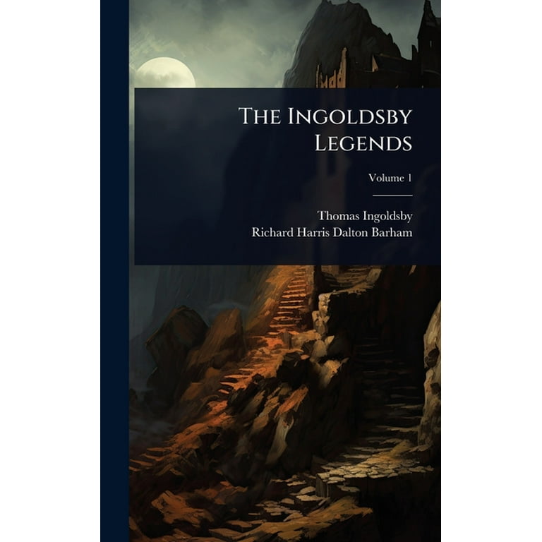 インゴルズビー伝説 The Ingoldsby Legends 1898年 インゴルズビー伝説 The Ingoldsby Legends 1898年 The