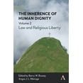 thumbnail image 1 of The Inherence of Human Dignity: Law and Religious Liberty, Volume 2, (Paperback), 1 of 1