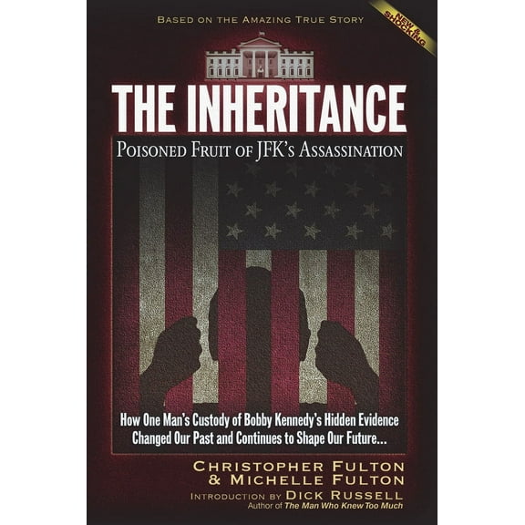 The Inheritance : Poisoned Fruit of JFK's Assassination (Paperback)