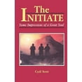 thumbnail image 1 of The Initiate: Some Impressions of a Great Soul, (Paperback), 1 of 1