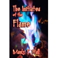 thumbnail image 1 of The Initiates of the Flame (Paperback), 1 of 1