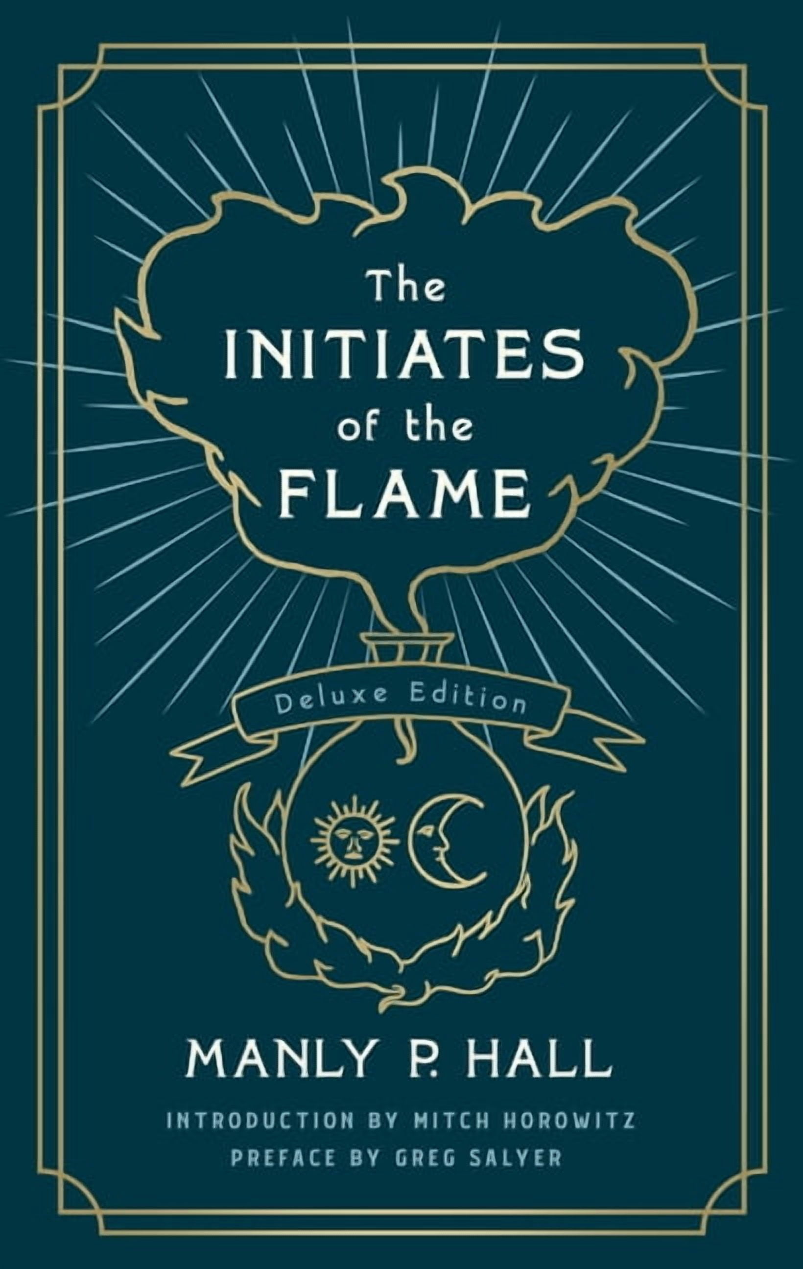 The Initiates of the Flame: The Deluxe Edition (Paperback