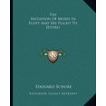 thumbnail image 1 of The Initiation Of Moses In Egypt And His Flight To Jethro Paperback 116282204X 9781162822044 Edouard Schure, 1 of 1