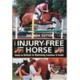 thumbnail image 1 of Pre-Owned The Injury-Free Horse: Hands-on Methods for Maintaining Soundness & Health (Paperback) 0715323733 9780715323731, 1 of 1