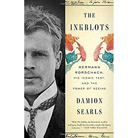 Pre-Owned The Inkblots: Hermann Rorschach, His Iconic Test, and the Power of Seeing (Paperback) 0804136564 9780804136563