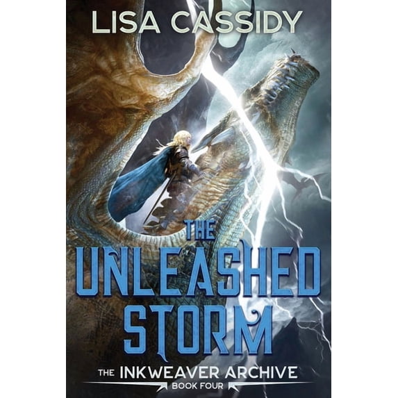The Inkweaver Archive The Unleashed Storm, Book 4, (Paperback)
