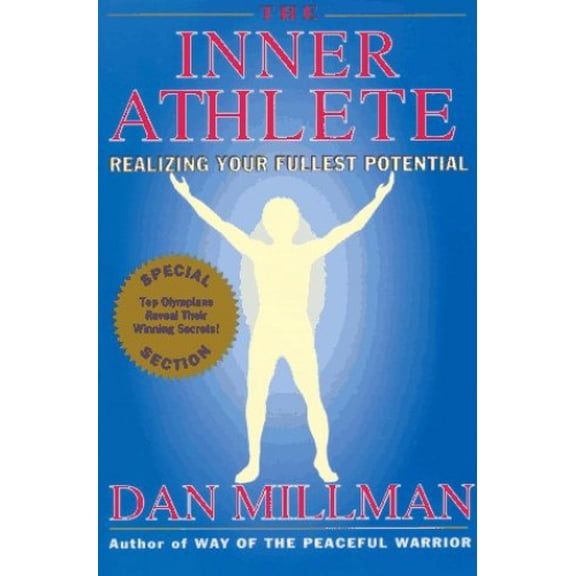 Pre-Owned The Inner Athlete: Realizing Your Fullest Potential Paperback