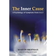 thumbnail image 1 of Pre-Owned The Inner Cause: A Psychology of Symptoms from A to Z (Paperback) 1844097536 9781844097531, 1 of 1