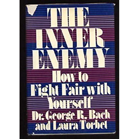 Pre-Owned The Inner Enemy: How to Fight Fair With Yourself (Hardcover) 0688015573 9780688015572