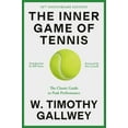 thumbnail image 1 of Pre-Owned The Inner Game of Tennis (50th Anniversary Edition): The Classic Guide to Peak Performance, (Hardcover), 1 of 1