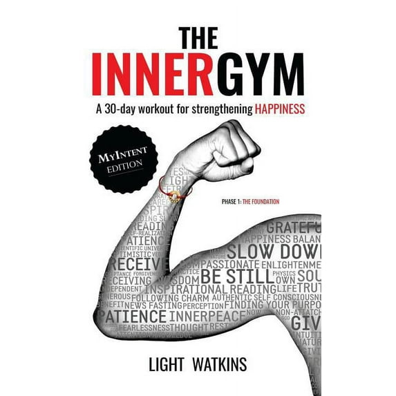 The Inner Gym: The Inner Gym - The MyIntent Edition (Paperback)