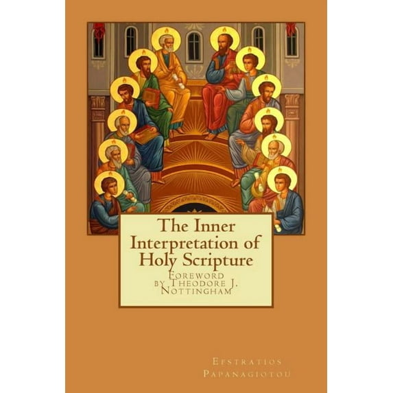 The Inner Interpretation of the Holy Scriptures (Paperback)