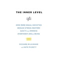 thumbnail image 1 of Pre-Owned The Inner Level: How More Equal Societies Reduce Stress, Restore Sanity and Improve Everyone's Well-Being, 1 of 1